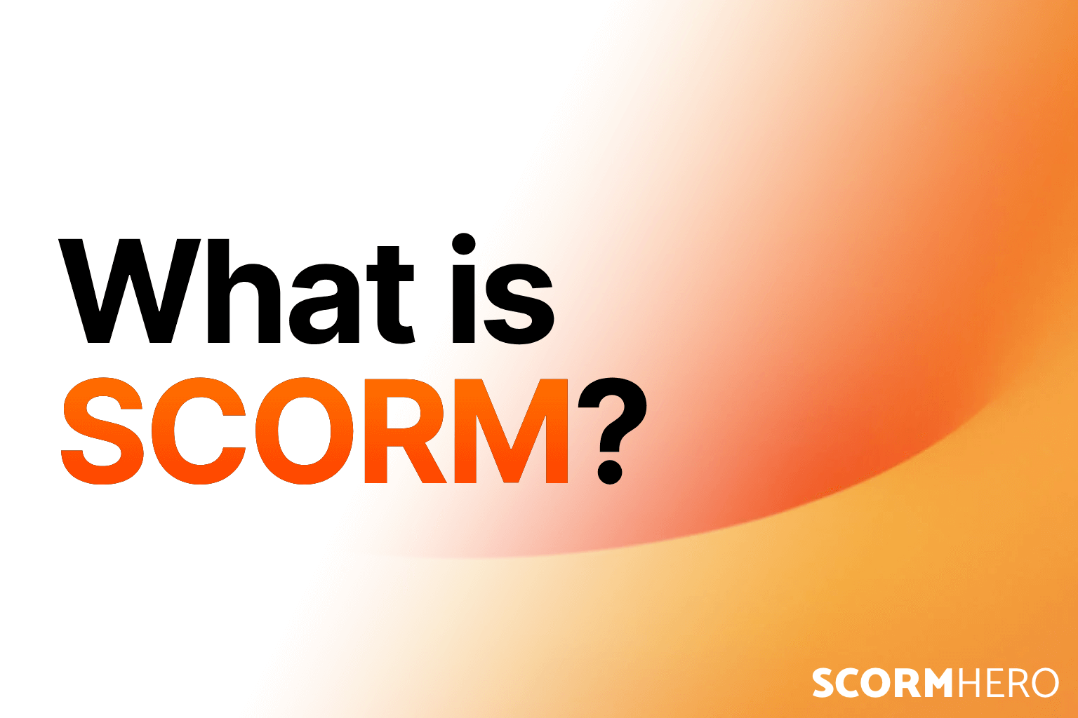 What Is SCORM? The Complete Guide to SCORM Explained (for 2025)